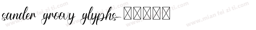 sander groovy glyphs字体转换
